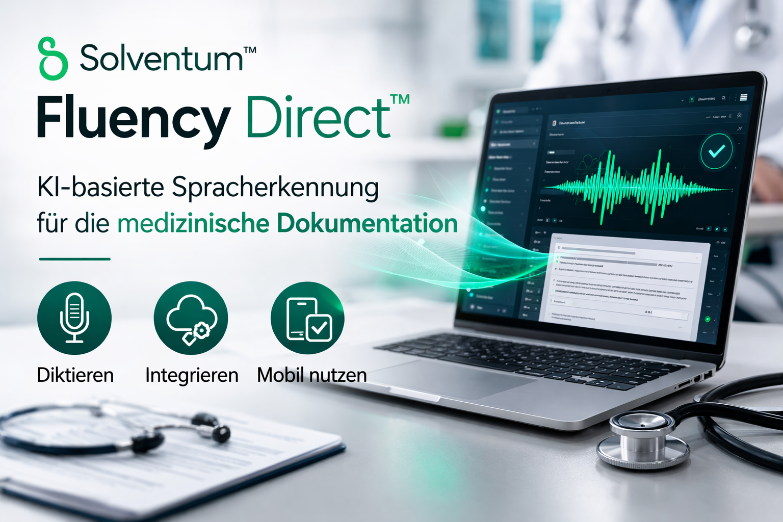 Solventum™ Fluency Direct™ – KI-basierte medizinische Spracherkennung